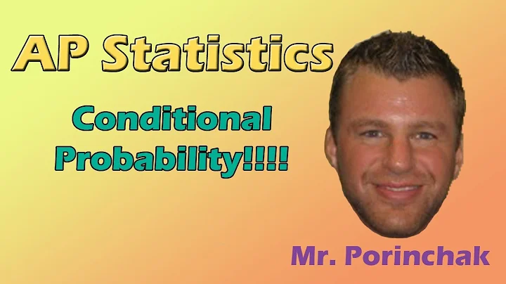 AP Statistics: Conditional Probability!!!!!!