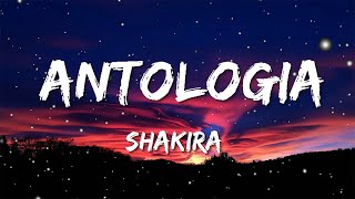 Shakira - Antologia (Letra/Lyrics)