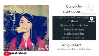 Sulit Ku Miliki-Karaoke Smule (Aprilian Ft Triyana) Cover by Ayu_aelach