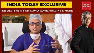 Dr Devi Shetty Exclusive On 3rd Covid Wave, Vaccination Drive, Reforming Medical Education &amp; More