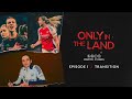 TRANSITION Only In The Land An Arsenal Women Documentary Episode 1 TRANSITION Only In The Land An Arsenal Women Documentary Episode 1