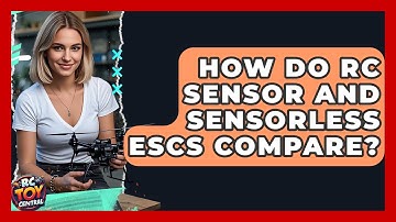 How do RC sensor and sensorless ESCs compare? - RC Toy Central