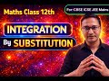 Integration By SUBSTITUTION Method | Class 12 Maths