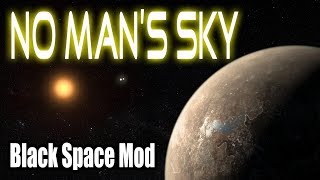 No Man's Sky with Black Space Mod