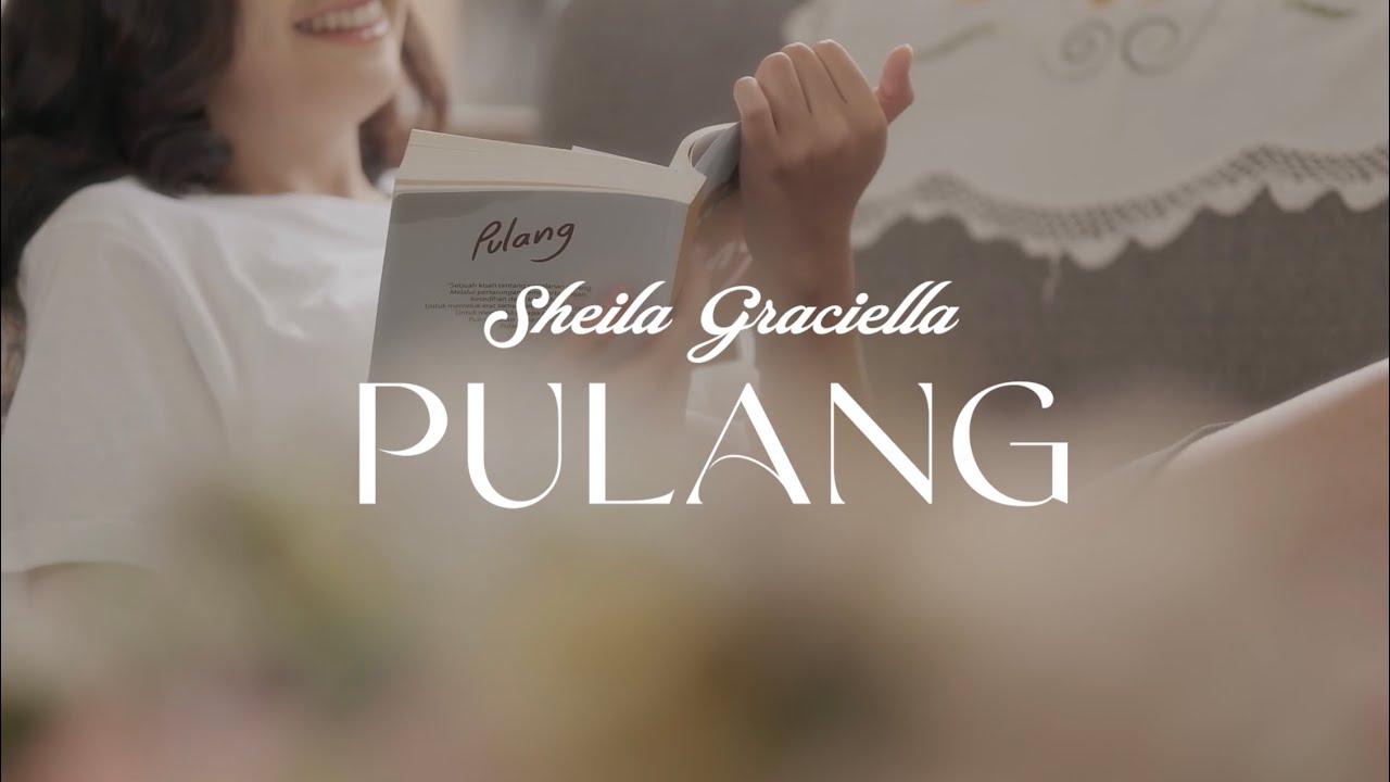 Sheila Graciella - Pulang ( Official Music Video )