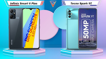 Infinix Smart 6 Plus Vs Tecno Spark 9T | Tecno Spark 9T Vs Infinix Smart 6 Plus