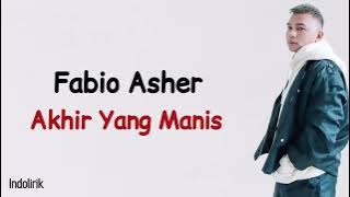 Fabio Asher – Akhir Yang Manis | Lirik Lagu Indonesia