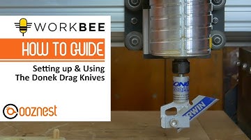 Setting Up & Using Drag Knives | Donek | WorkBee CNC Machine
