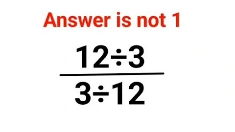 12÷3/(3÷12) Answer is not 1. Can you solve this Ukraine Math Test problem?#math #ukraine