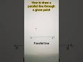 How To Draw A Parallel Line Through A Given Point Parallel Line Shorts Ytshorts Viral Easy Method mp3