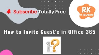Guest user invitation in Office 365 | RK IT HELPDESK