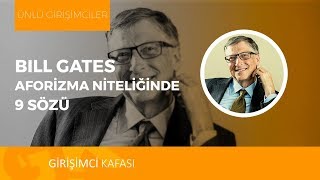 Bill Gates'ten İlham Verici 9 Söz!