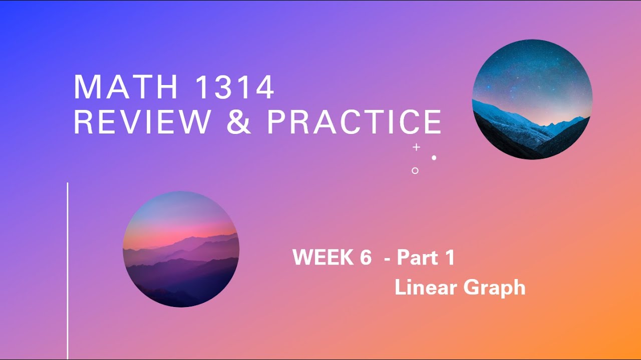 Week 6 - Part 1 - Linear Graph - YouTube