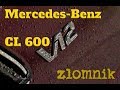 Złomnik: Mercedes CL 600 za 4,07 miliarda złotych