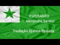 Esperante(Esperanto) Djalma Pessata / Alexandre Sankor