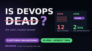 Is DevOps Dead Platform Engineering & the Internal Developer Platform - DevWise SRE & DevOps Tips