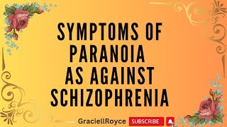 Decoding Paranoia and Schizophrenia Symptoms: Understanding the Differences for Mental Health