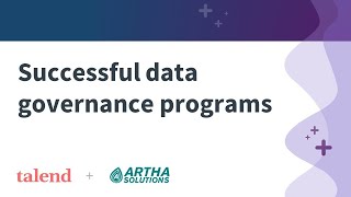 Data Governance programs that work with Artha Solutions & Talend Data Catalog