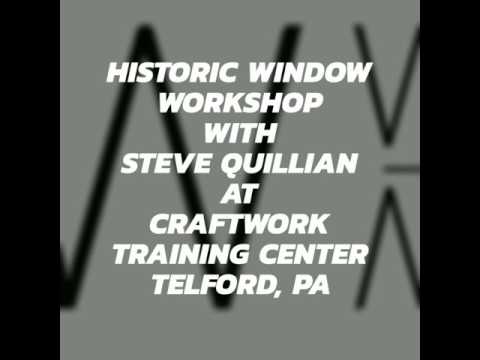 Pennsylvania Historic Window Workshop at the Craftwork Training Center