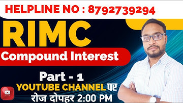 RIMC Maths | Compound Interest | Vishal Sir | Sukhoi Academy | बिलकुल Basic से | Part 1