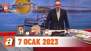 Atv De Hafta Sonu 7 Ocak 2023