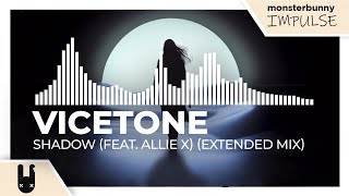 Vicetone - Shadow (feat. Allie X) (Extended Mix) [Monstercat Remake] Resimi