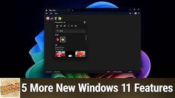 5 More New Windows 11 Features - Windows Sandbox 2.0., Live Captions, and More