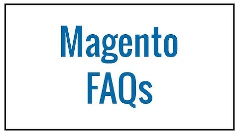 Magento FAQs | Coalition Technologies