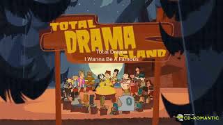 Total Drama; I Wanna Be A Famous (Slowed   Reverb)