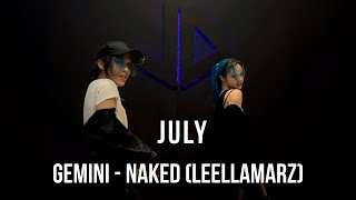 Gemini - Naked (Leellamarz) Choreo by July