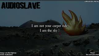 Download Lagu AUDIOSLAVE - I AM THE HIGHWAY (LYRICS ON SCREEN) MP3 Download Lagu AUDIOSLAVE - I AM THE HIGHWAY (LYRICS ON SCREEN) MP3