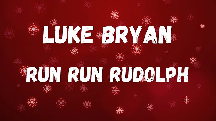 Luke Bryan - Run Run Rudolph (Lyric Video)