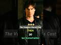 The Vampire Diares Cast Then vs Now 😱😳 😲 #shorts #thevampirediares #thenvsnow #thenandnow