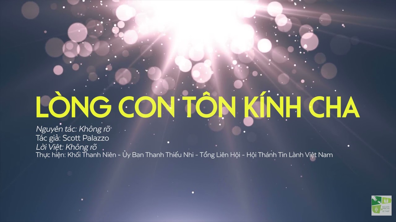 Ngợi Khen Thờ Phượng Chúa | LÒNG CON TÔN KÍNH CHA |... - youtube