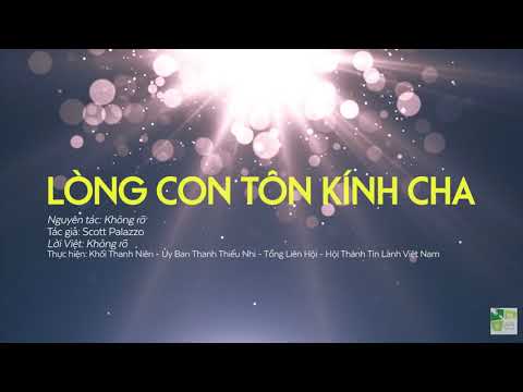 Video Ngợi Khen Thờ Phượng Chúa | LÒNG CON TÔN KÍNH CHA |... - youtube