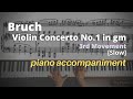 Bruch - Violin Concerto No.1 in Gm, 3rd Mov: Piano Accompaniment [Slow]