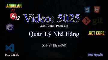 5025 - .NET Core - Angular 12 - Quản Lý Nhà Hàng. Xuất dữ liệu ra Pdf