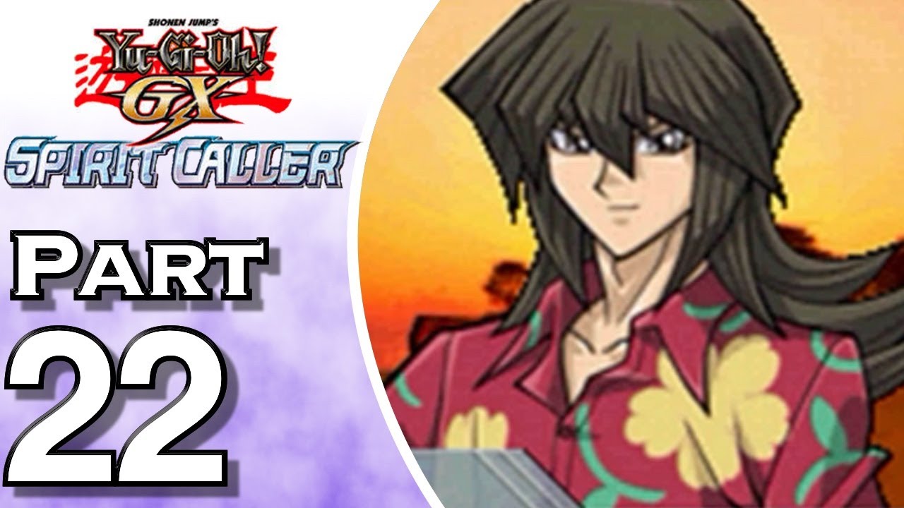 Yu Gi Oh GX Spirit Caller Gameplay Walkthrough Let s Play Part 22 YouTube yu-gi-oh-gx-spirit-caller-gameplay-walkthrough-let-s-play-part-22-youtube