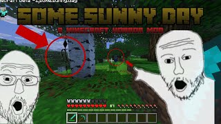 Some Sunny Dayminecraft Horror Mod