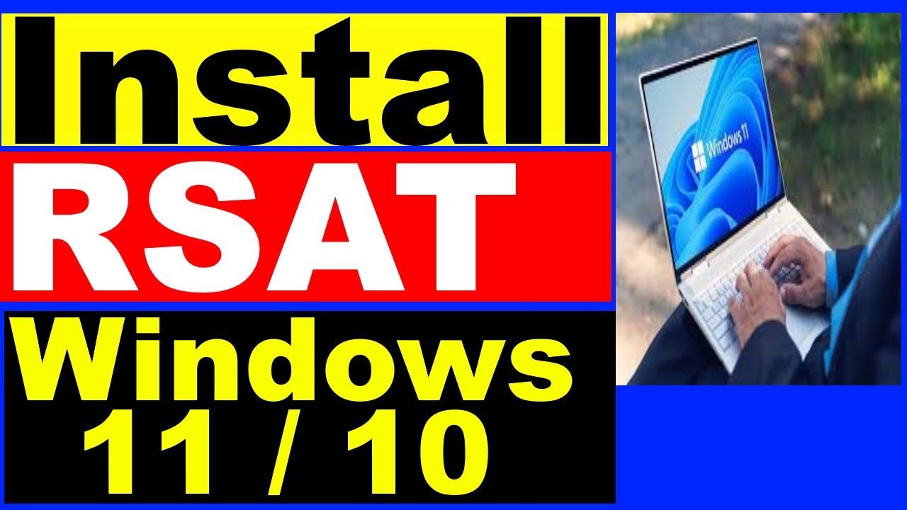 How to Install RSAT in Windows 11 and Windows 10 - YouTube