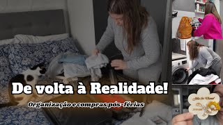 De volta à REALIDADE: Organização e Compras pós-férias 🧹🛒