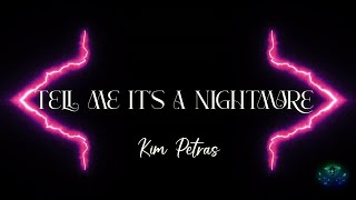 Kim Petras - Tell Me It's a Nightmare (Lyrics) 4k
