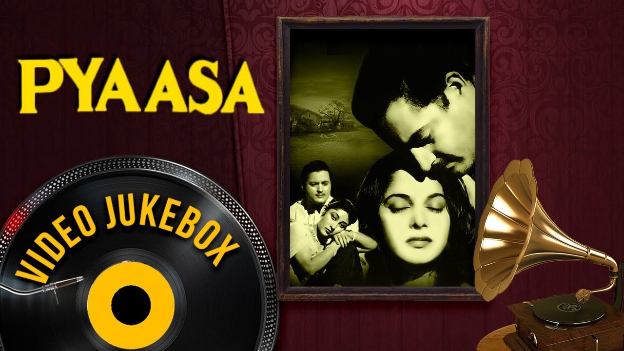 Pyaasa 1957 Songs Guru Dutt Waheeda Rehman Mala Sinha Hit Hindi pyaasa-1957-songs-guru-dutt-waheeda-rehman-mala-sinha-hit-hindi