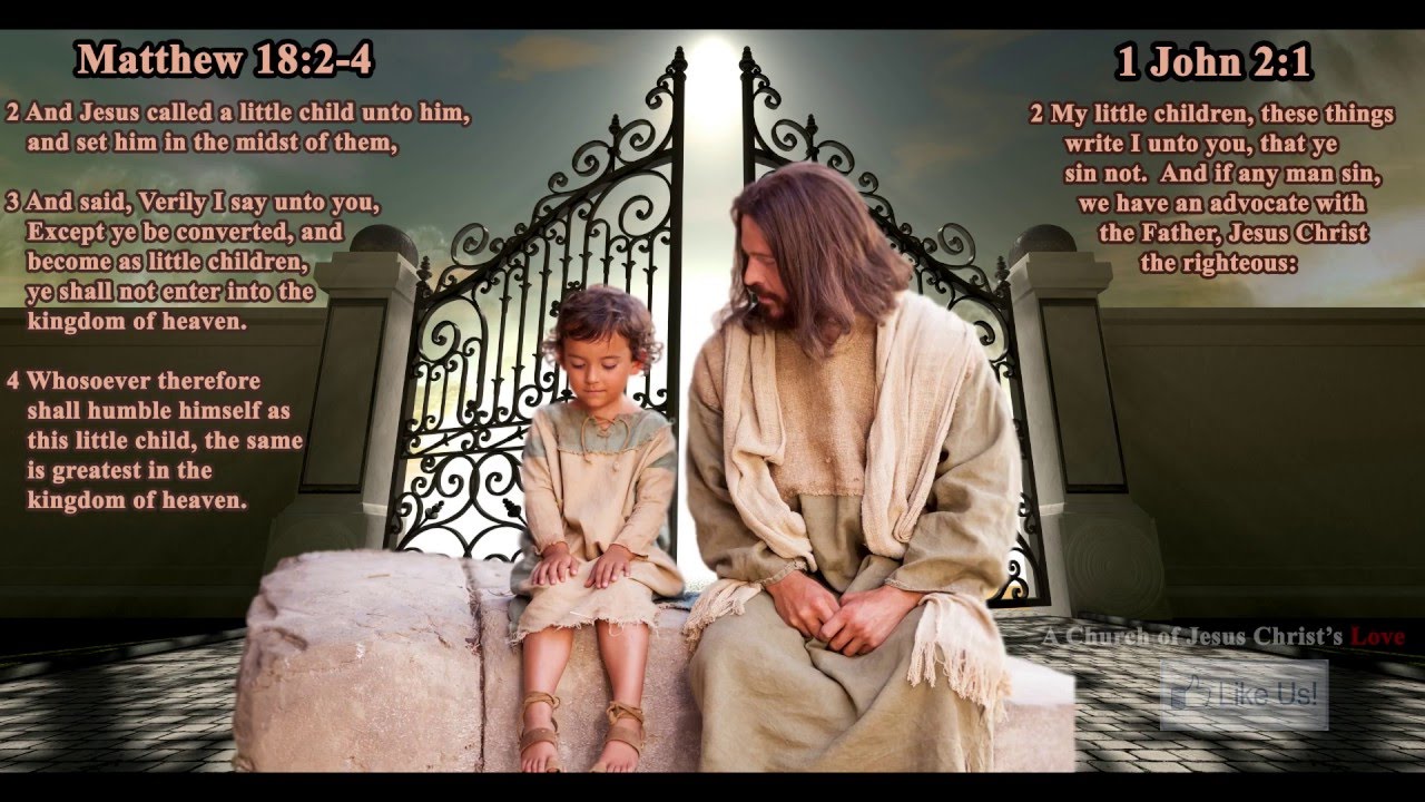 Kingdom Gates Matthew 18:2-4 Little Children! Amen - YouTube