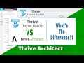 Thrive Theme Builder VS Thrive Architect What's The Difference