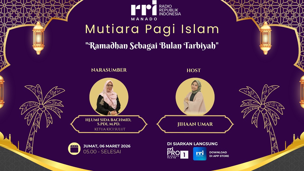 MUTIARA PAGI (ISLAM) - RAMADHAN SEBAGAI BULAN TARBIYAH || 06 MARET 2026
