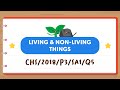 PSLE Science Made Simple: Living and Non-Living Things