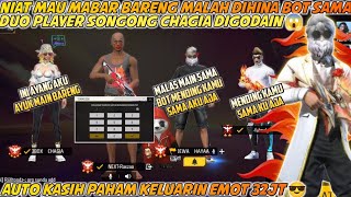 NIAT MAU MABAR BARENG MALAH DIHINA BOT SAMA PLAYER SONGONG 😢 AUTO KASIH PAHAM KELUARIN EMOT 32JT 😎