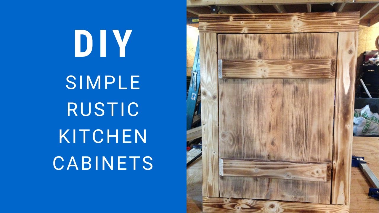 DIY Simple Kitchen Cabinets: How To Make Rustic Kitchen Cabinets