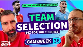 💥 FPL TEAM SELECTION GW36 | TRANSFER PLANS REVEALED! | Fantasy Premier League Tips 2023\/24